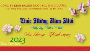 Công ty cổ phần kinh doanh nước sạch Hải Dương chúc mừng năm mới xuân Quý Mão 2023 Công ty cổ phần kinh doanh nước sạch Hải Dương chúc mừng năm mới xuân Quý Mão 2023