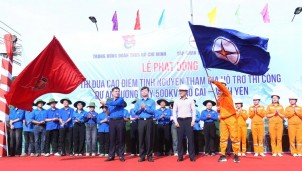 Phát động đợt thi đua cao điểm tình nguyện hỗ trợ thi công Dự án đường dây 500kV Lào Cai - Vĩnh Yên