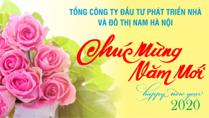 Tổng Công ty Đầu tư phát triển nhà và Đô thị nam Hà Nội chúc mừng năm mới 2020