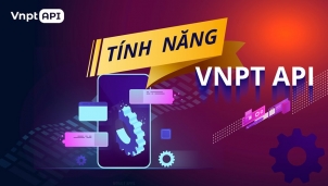 Nền tảng VNPT API vừa ra mắt hướng tới cộng đồng phát triển ứng dụng Nền tảng VNPT API vừa ra mắt hướng tới cộng đồng phát triển ứng dụng