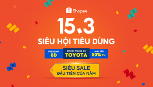 15.3 Siêu hội tiêu dùng - Shopee đồng hành cùng nhà bán hàng nhanh chóng CĐS 15.3 Siêu hội tiêu dùng - Shopee đồng hành cùng nhà bán hàng nhanh chóng CĐS