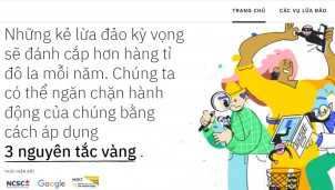 Google cùng NCSC ra mắt website dauhieuluadao.com Google cùng NCSC ra mắt website dauhieuluadao.com