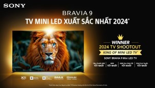 Tận hưởng ‘chất điện ảnh' cùng Sony Bravia 9