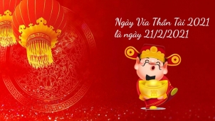 Ngày vía thần tài 2021 là ngày nào? Nên mua gì trong ngày thần tài?