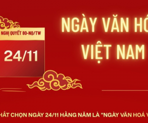 24/11 chính thức trở thành Ngày Văn hóa Việt Nam và là ngày nghỉ lễ toàn quốc