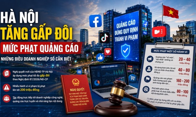 Hà Nội tăng gấp đôi mức phạt quảng cáo những điều doanh nghiệp số cần biết