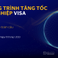 Visa khởi động chương trình Tăng tốc Khởi nghiệp 2023 Visa khởi động chương trình Tăng tốc Khởi nghiệp 2023