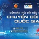 Sắp diễn ra 'Diễn đàn Thúc đẩy tiến trình Chuyển đổi số Quốc gia' Sắp diễn ra 'Diễn đàn Thúc đẩy tiến trình Chuyển đổi số Quốc gia'