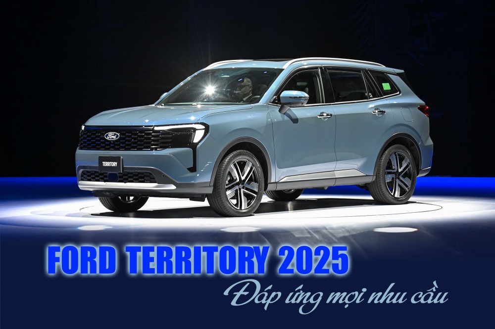 Ford Territory 2025: Đáp ứng mọi nhu cầu