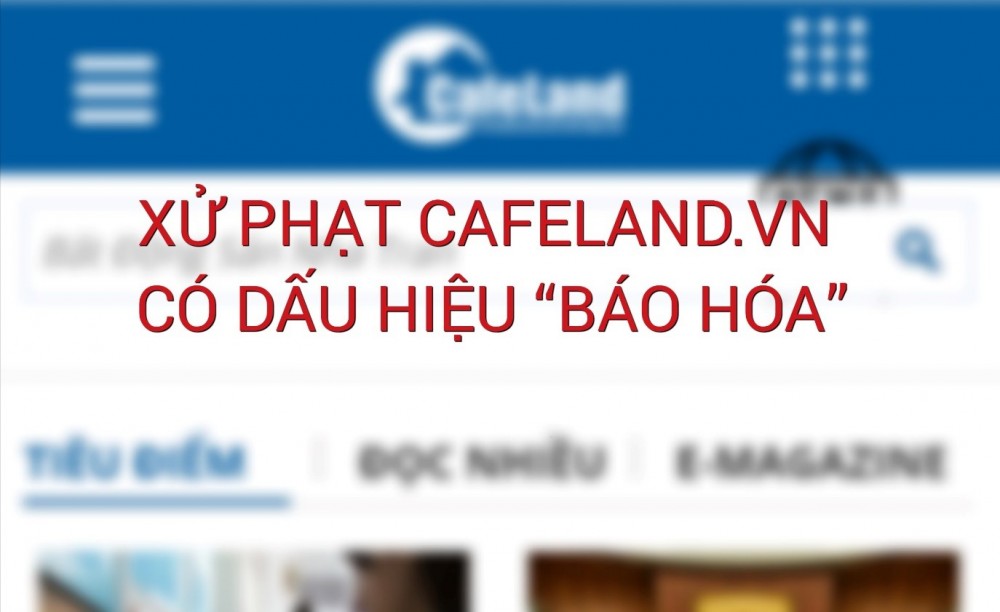 Lý do trang thông tin điện tử tổng hợp cafeland.vn bị xử phạt là gì