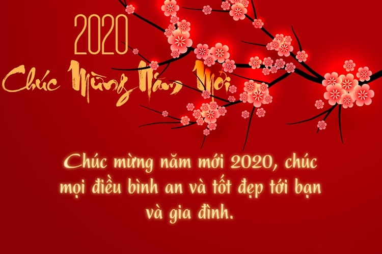 Chúc mừng năm mới 2020, chúc mọi điều bình an và tốt đẹp tới bạn và gia đình Chúc mừng năm mới 2020, chúc mọi điều bình an và tốt đẹp tới bạn và gia đình